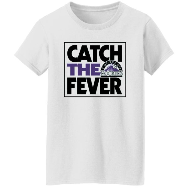 Catch The Colorado Rockies Fever Shirt