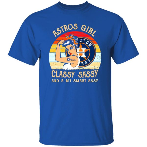 Houston Astros Girl Classy Sassy And A Bit Smart Assy Vintage Shirt