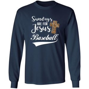 Sundays Are For Jesus Baseball Shirt