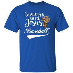 Sundays Are For Jesus Baseball Shirt