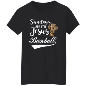 Sundays Are For Jesus Baseball Shirt