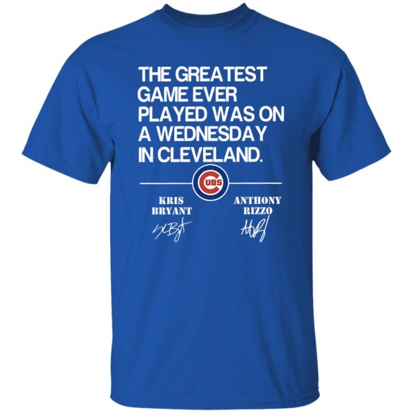 Chicago Cubs The Greatest Test Game Ever Played Was On A Wednesday In Shirt