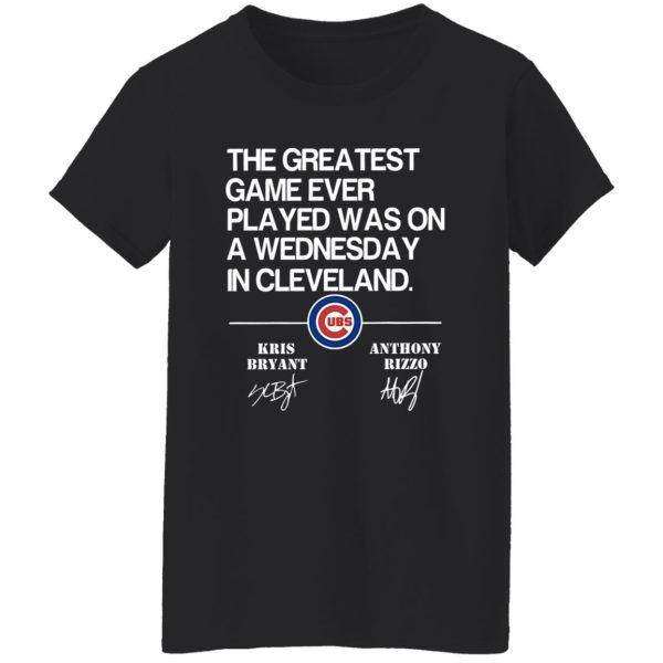 Chicago Cubs The Greatest Test Game Ever Played Was On A Wednesday In Shirt