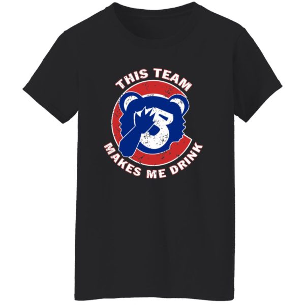 Chicago Cubs This Team Makes My Drink Bear Shirt