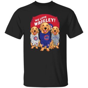 We Love Wrigley Chicago Cubs Retriever Dog Shirt