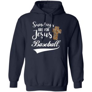 Sundays Are For Jesus Baseball Shirt