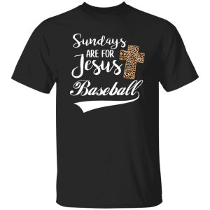 Sundays Are For Jesus Baseball Shirt