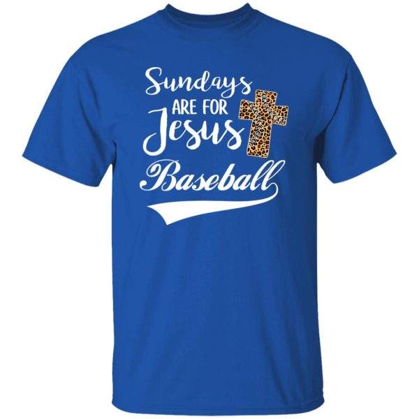 Sundays Are For Jesus Baseball Shirt