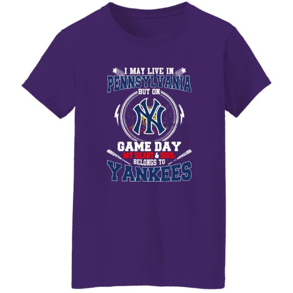 I May Live In Pennsylvania But On Game Day My Heart & Soul Belongs To New York Shirt