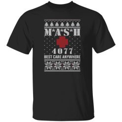 MASH 4077 Best Care Anywhere Christmas Shirt