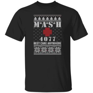 MASH 4077 Best Care Anywhere Christmas Shirt