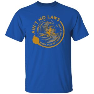 Ain’t no laws when youre drinking claws Halloween Shirt