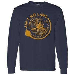 Ain’t no laws when youre drinking claws Halloween Shirt