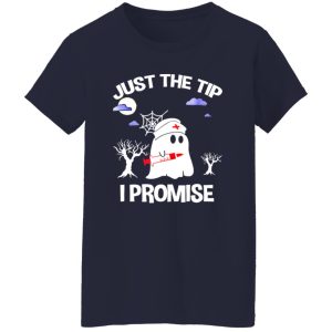 Awesome Halloween Just The Tip I Promise Nurse Gift For Men Women Shirt