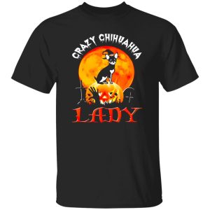 Awesome Crazy Chihuahua Lady Halloween Gift Shirt