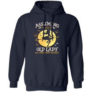 Assuming Im Just An Old Lady Was Your First Mistake Witch Halloween Gift Shirt