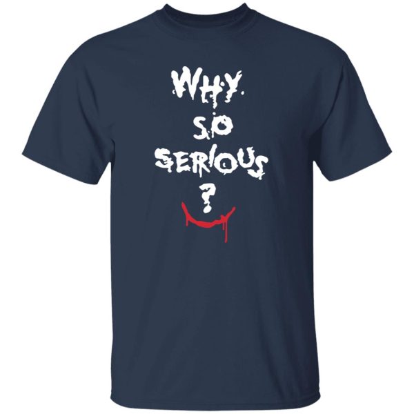 Batman Joker why so serious Halloween Shirt