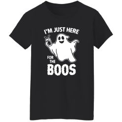Ghost Im Just Here For The Boos Shirt