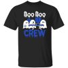 Ghost nurse boo boo crew Shirt