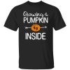 Growing a pumpkin inside pregnancy Pregnant halloween mom Shirt