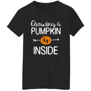 Growing a pumpkin inside pregnancy Pregnant halloween mom Shirt