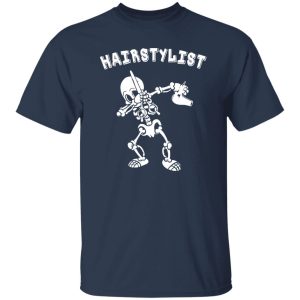 Hairstylist Skeleton dabbing Shirt