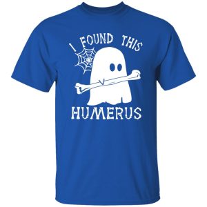 Ghost boo I found this humerus Halloween Shirt