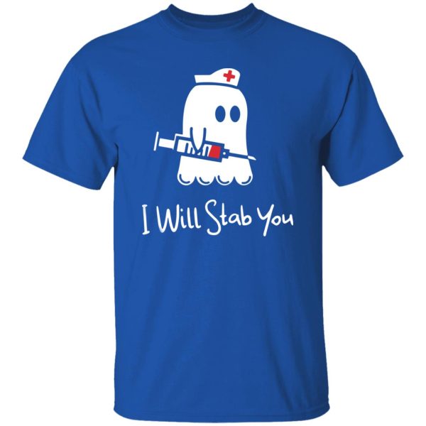 Ghost nurse I will stab you Shirt