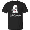 Ghost nurse I will stab you Shirt