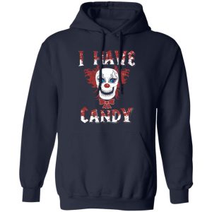 Beautiful I Have Candy Scary Clown CostumeCreepy Mask Shirt