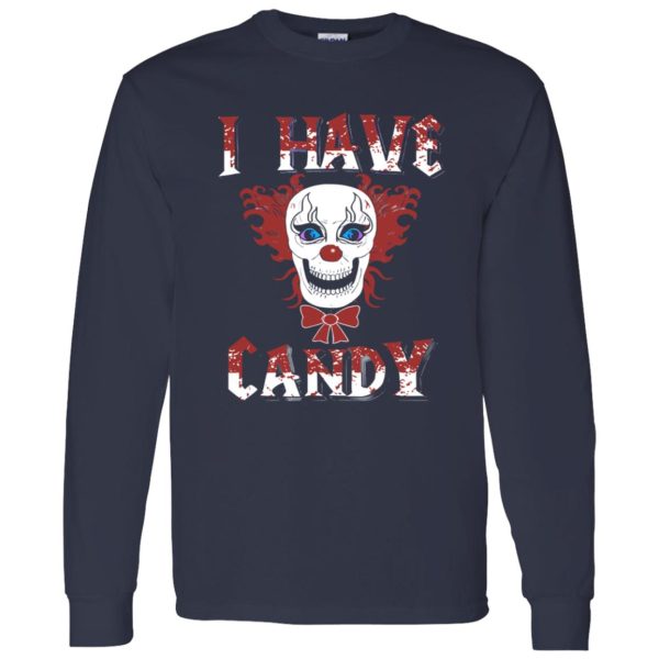 Beautiful I Have Candy Scary Clown CostumeCreepy Mask Shirt