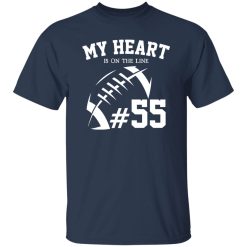 Football Dad Shirt, My Heart Is On The Line Shirt