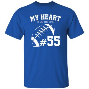 Football Dad Shirt, My Heart Is On The Line Shirt