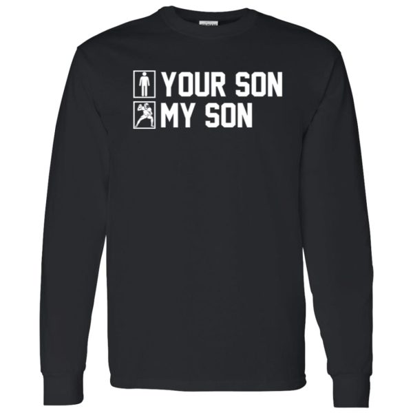 Football Dad Shirt, Your Son My Son Play Football Shirt