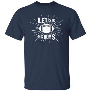 Football Dad Shirt, Let’s Go This Boys Shirt