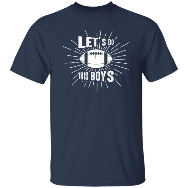 Football Dad Shirt, Let’s Go This Boys Shirt