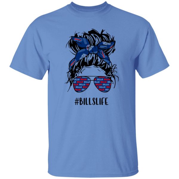 Bills Life Buffalo Bills Messy Bun Girl With Headband And Glasses for Football Lover Shirt