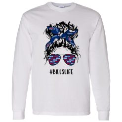 Bills Life Buffalo Bills Messy Bun Girl With Headband And Glasses for Football Lover Shirt