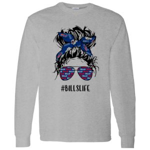 Bills Life Buffalo Bills Messy Bun Girl With Headband And Glasses for Football Lover Shirt