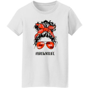 Browns Life Cleveland Browns Messy Bun Girl With Headband And Glasses for Shirt