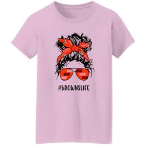 Browns Life Cleveland Browns Messy Bun Girl With Headband And Glasses for Shirt