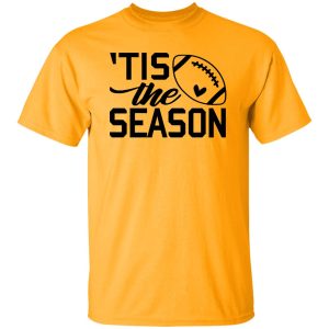 Football Lover Shirt, ‘Tis The Season Shirt