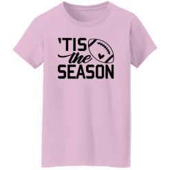 Football Lover Shirt, ‘Tis The Season Shirt