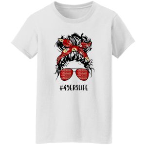 49ers Life San Francisco 49ers Messy Bun Girl With Headbands And Glasses for Shirt