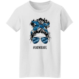 Lions Life Detroit Lions Messy Bun Girl With Headband And Glasses for Football Lover Shirt