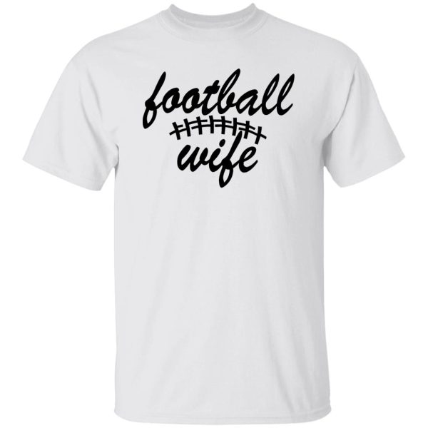 Football Wife for Proud Woman Shirt