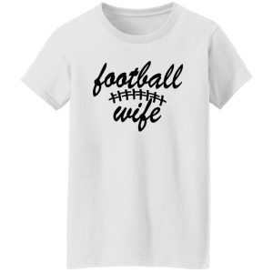 Football Wife for Proud Woman Shirt