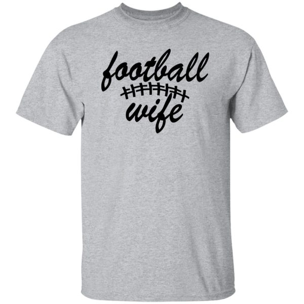 Football Wife for Proud Woman Shirt