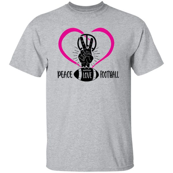 Football Mom Shirt, Peace Love Football Shirt