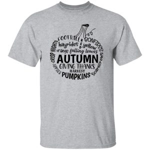 Autumn Giving Thanks Harvest Pumpkin Football Bonfires Hayrides Falling Leaves Crisp Nights Shirt